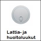 Lattia- ja huoltoluukut